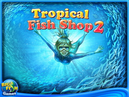 热带鱼商店2 完整版：Tropical Fish Shop 2 (Full)