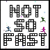我叫你跑:Not So Fast